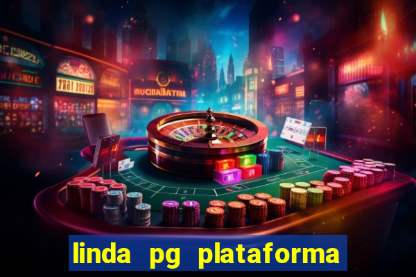 linda pg plataforma de jogos